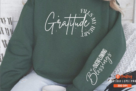 Gratitude Fills my Heart Sleeve Svg Design SVG Designangry 