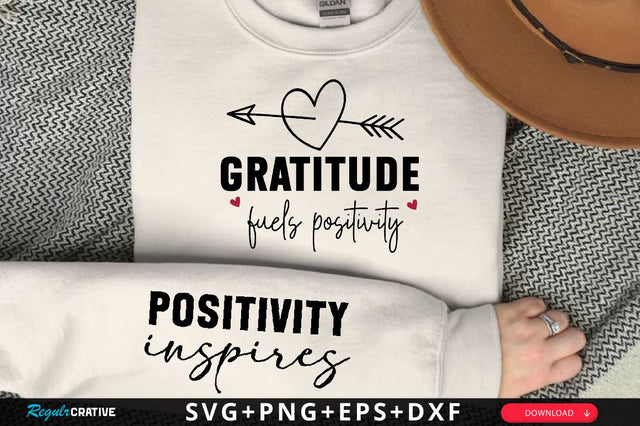 Gratitude fuels positivity Sleeve SVG Design, Inspirational sleeve SVG, Motivational Sleeve SVG Design, Positive Sleeve SVG SVG Regulrcrative 