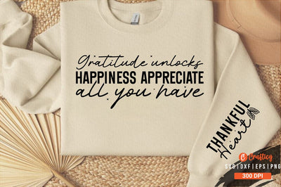Gratitude unlocks happiness appreciate all you have Sleeve SVG Design SVG Designangry 