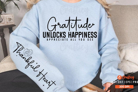 Gratitude unlocks happiness appreciate all you see Sleeve SVG Design SVG Designangry 