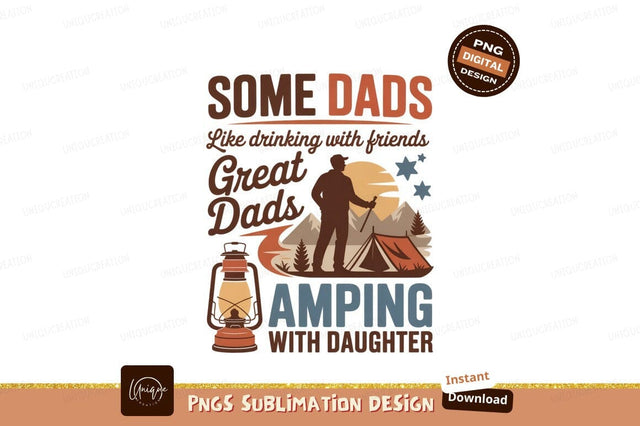 Great Dads Camping With Daughter father outdoors Sublimation Designangry 
