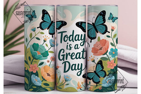 Great Day Butterfly Tumbler Wrap Sublimation sassyprint 