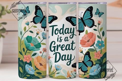 Great Day Butterfly Tumbler Wrap Sublimation sassyprint 