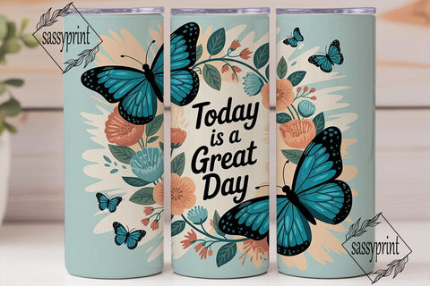 Great Day Butterfly Tumbler Wrap Sublimation sassyprint 