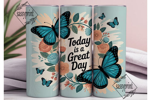 Great Day Butterfly Tumbler Wrap Sublimation sassyprint 