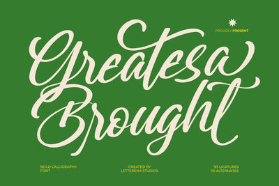 Greatesa Brought - Bold Calligraphy Font Font Letterena Studios 
