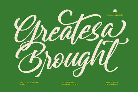 Greatesa Brought - Bold Calligraphy Font Font Letterena Studios 