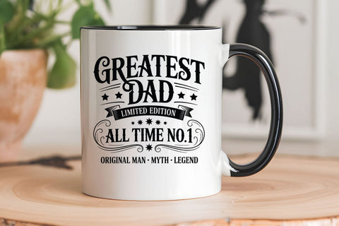 Greatest Dad Limited Edition All Time No.1 Original Man Myth Legend SVG Angelina750 