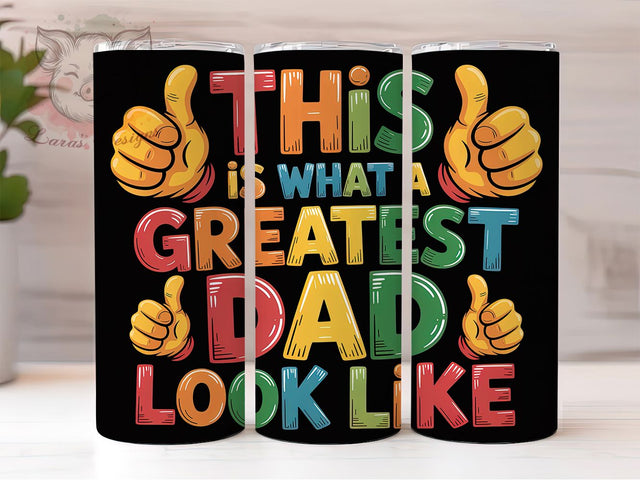 Greatest Dad Quote 20oz Tumbler Wrap, Best Dad Ever, Father’s Day Gift, Dad Appreciation, Funny Dad Design, 20oz Tumbler Wrap, Sublimation PNG Sublimation Lara' s Designs 