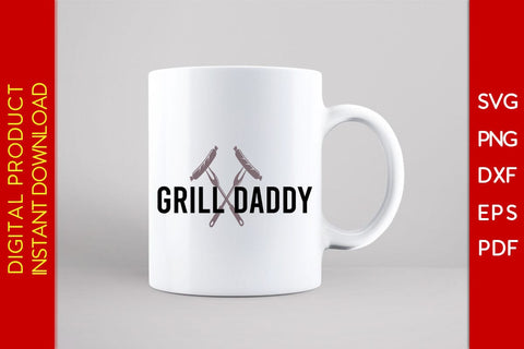 Grill Daddy BBQ SVG PNG PDF Cut File SVG Creativedesigntee 