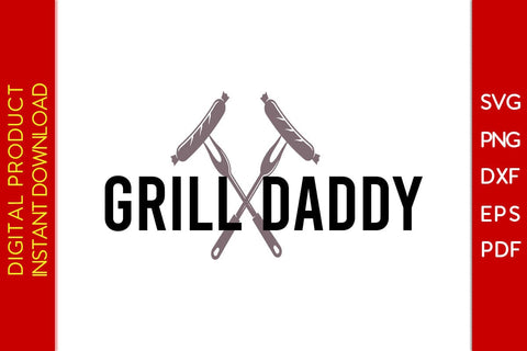 Grill Daddy BBQ SVG PNG PDF Cut File SVG Creativedesigntee 