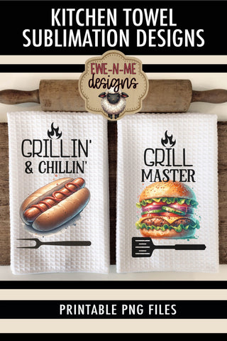 Grillin and Chillin Grill Master Fathers Day - Sublimation Kitchen Towel Sublimation Ewe-N-Me Designs 