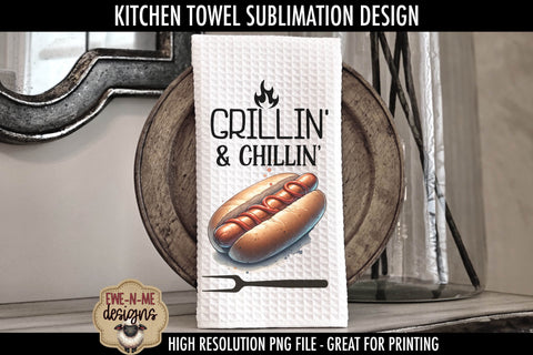 Grillin and Chillin Grill Master Fathers Day - Sublimation Kitchen Towel Sublimation Ewe-N-Me Designs 