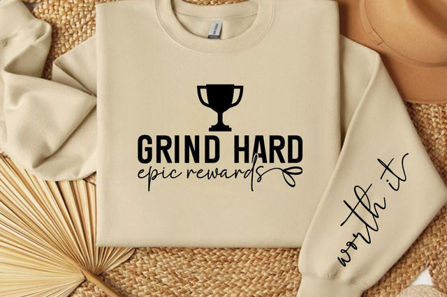 Grind Hard Epic Rewards Sleeve SVG Design SVG Designangry 