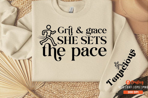Grit & grace she sets the pace Sleeve SVG Design SVG Designangry 