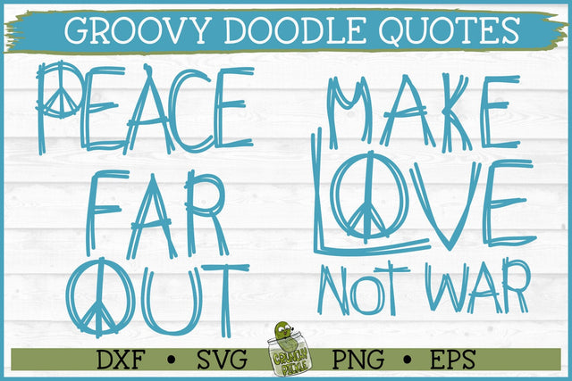 Groovy Doodle Quotes SVG Files SVG Crunchy Pickle 