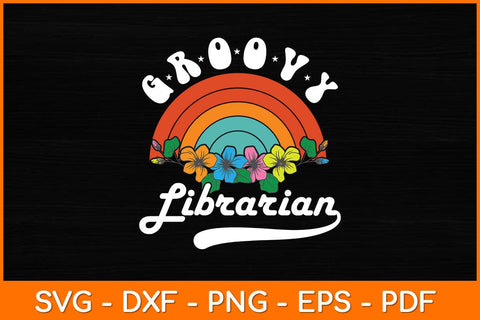 Groovy Librarian Retro Rainbow Svg File SVG artprintfile 