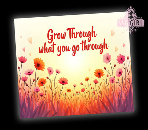 Grow Affirmation Tumbler, Inspirational Design, 20oz Tumbler, Sublimation PNG, Motivational Gift, Growth Mindset, Floral Decor, Positive Vibes Tumbler Sublimation SvggirlplusArt 