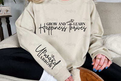 Grow and learn happiness thrives Sleeve SVG Design SVG Designangry 