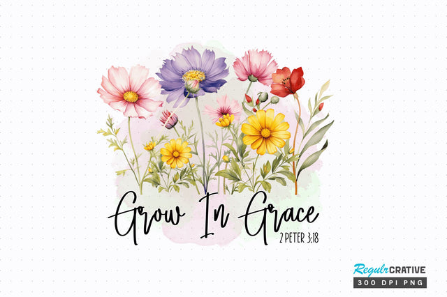 Grow In Grace Sublimation Design Sublimation Regulrcrative 