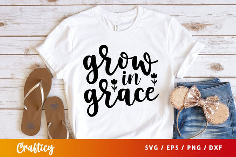 grow in grace Svg Design SVG Designangry 