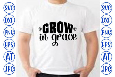 Grow In Grace SVG SVG Syaman 