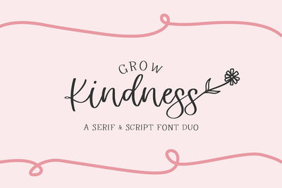 Grow Kindness Font Duo Font Beck McCormick 