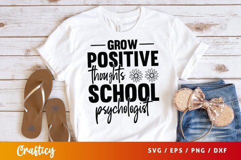 Grow positive thoughts school psychologist SVG Design SVG Designangry 