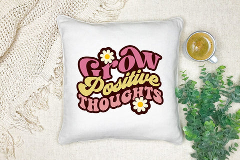 Grow positive thoughts SVG Design SVG Designangry 