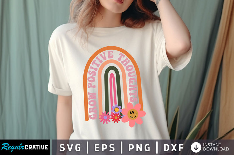 Grow positive thoughts svg Design SVG Regulrcrative 