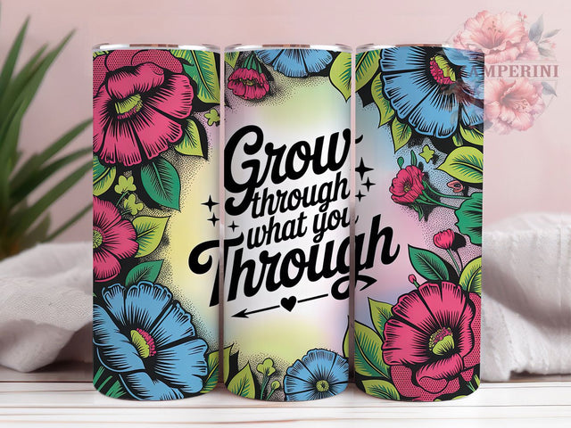 Grow Through Quote 20oz Tumbler, Grow Through What You Go Through Quote, Boho Positive Wrap, Motivational Sublimation Design, 20oz Tumbler Wrap, Sublimation Design PNG, Uplifting Gift Sublimation Li Zamperini 