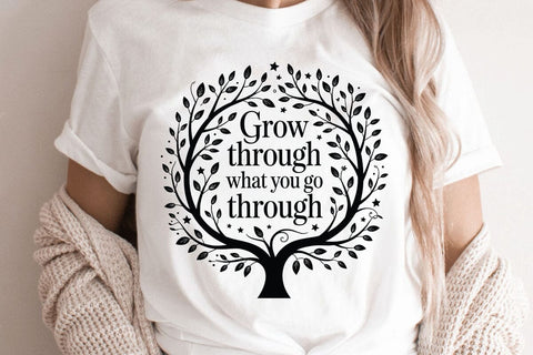 Grow Through What You Go Through SVG Angelina750 