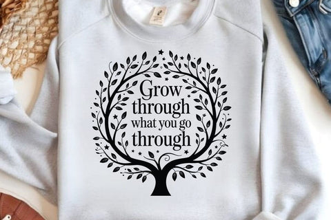 Grow Through What You Go Through SVG Angelina750 