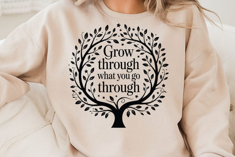 Grow Through What You Go Through SVG Angelina750 