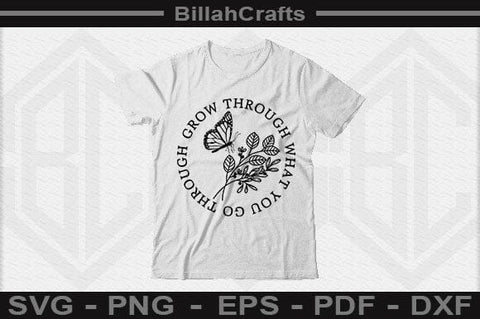 Grow Through What You Go Through SVG BillahCrafts 