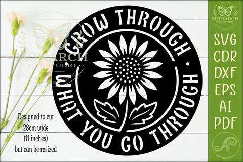 Grow Through What You Go Through SVG | Sunflower Inspiration SVG APInspireddesigns 