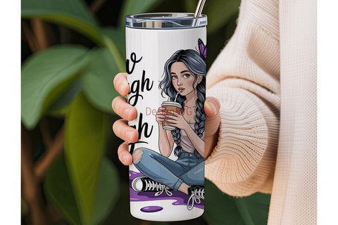 Grow Through What You Go Through Tumbler Sublimation DesignSVG 