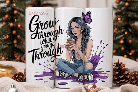 Grow Through What You Go Through Tumbler Sublimation DesignSVG 