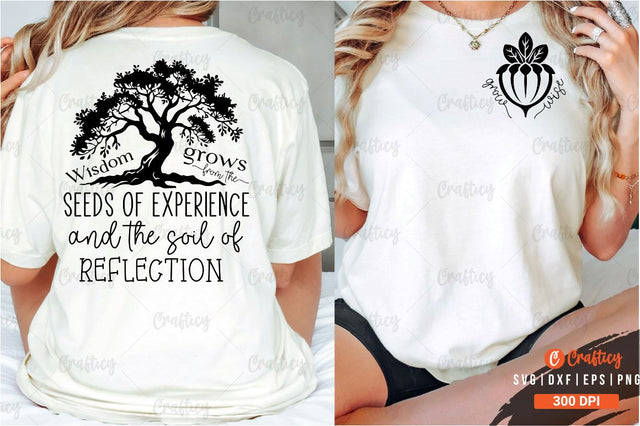 Grow wise Front and Back SVG T shirt Design SVG Designangry 