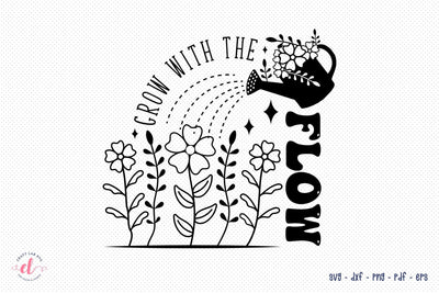 Grow with the Flow - Flower Quote SVG SVG CraftLabSVG 