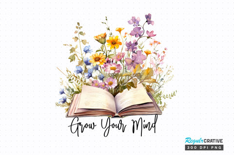 Grow your mind PNG Design Sublimation Regulrcrative 