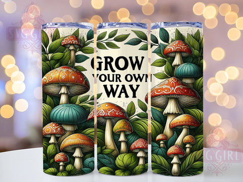 Grow Your Own Way 20oz Tumbler Wrap Sublimation Design, Straight Tapered Tumbler Wrap, Mushroom Retro Tumbler Png, Instant Digital Download Sublimation SvggirlplusArt 