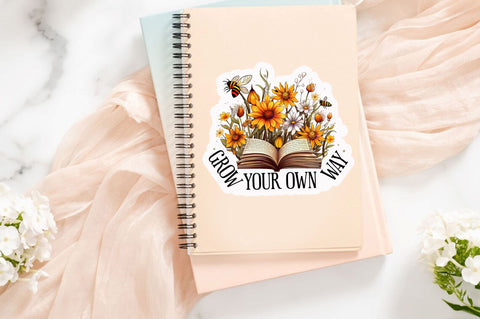 Grow your own way Sticker Design Sublimation Regulrcrative 
