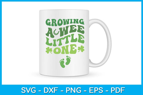 Growing A Wee Little One SVG PNG PDF Cut File SVG Creativedesigntee 