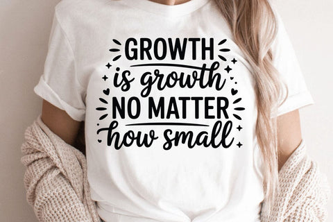 Growth Is Growth No Matter How Small SVG Angelina750 