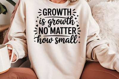 Growth Is Growth No Matter How Small SVG Angelina750 
