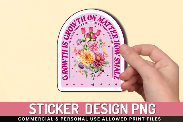 Growth is growth Sticker Design Sublimation Regulrcrative 