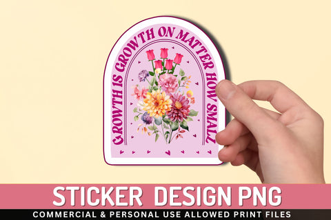 Growth is growth Sticker Design Sublimation Regulrcrative 