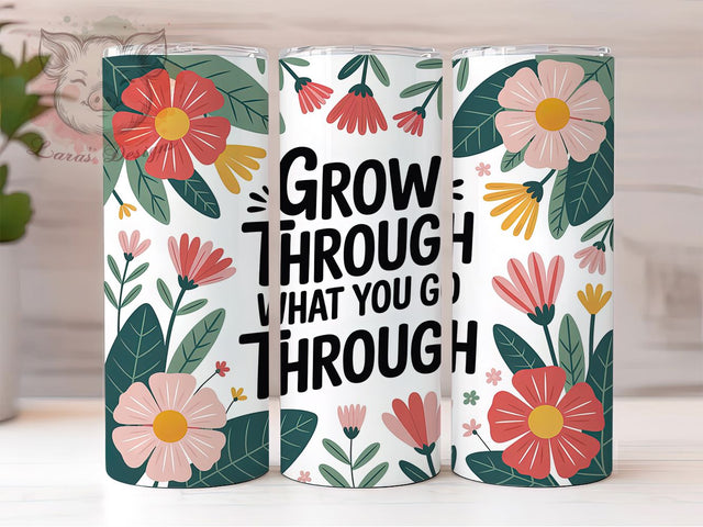 Growth Quote Floral 20oz Tumbler, Inspirational Gift, Sublimation Wrap, Positive Mug, 20oz Tumbler Design, Growth Quote, Motivational Theme Sublimation Lara' s Designs 