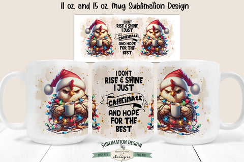 Grumpy Christmas Chicken Sublimation Mug - 11 & 15 oz. Mug Design PNG Sublimation Ewe-N-Me Designs 
